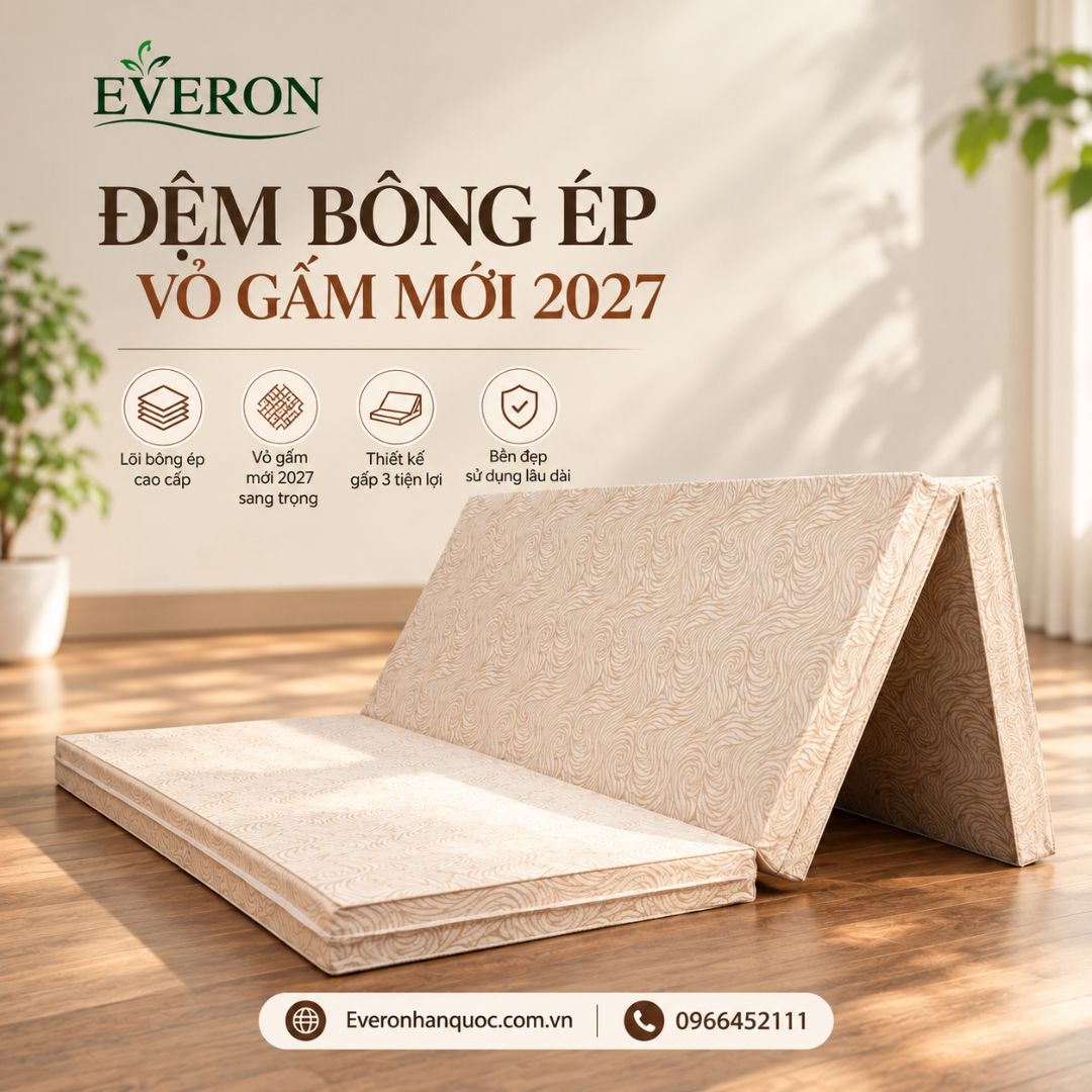 Đệm bông ép Everon vỏ gấm mới 2027